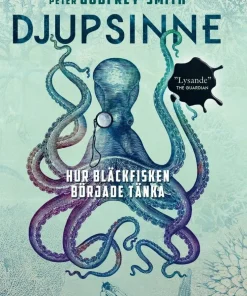 Djupsinne : hur bläckfisken började tänka