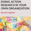 Doing Action Research in Your Own Organization