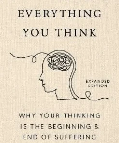 Don't Believe Everything You Think (Expanded Edition)