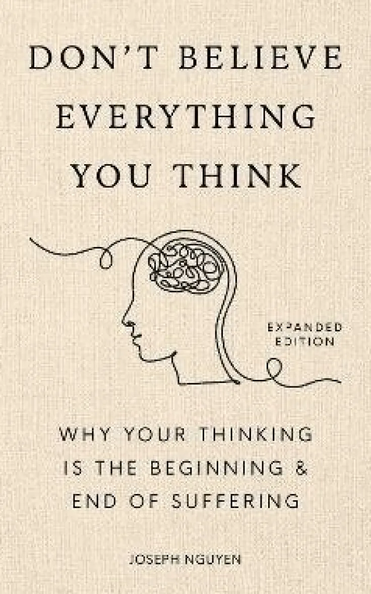 Don't Believe Everything You Think (Expanded Edition)