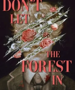 Don't Let The Forest In