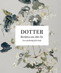 Dotter : berätta om ditt liv