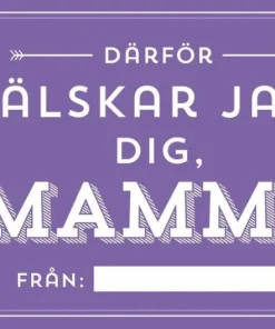 Därför älskar jag dig, mamma