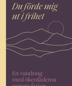Du förde mig ut i frihet
