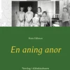 En aning anor : nerslag i släktdatabasen