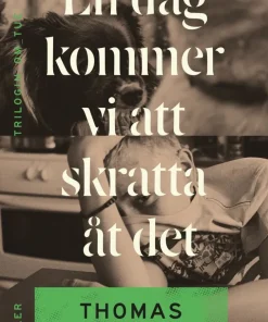En dag kommer vi att skratta åt det