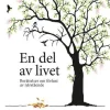 En del av livet : berättelser om förlust av närstående