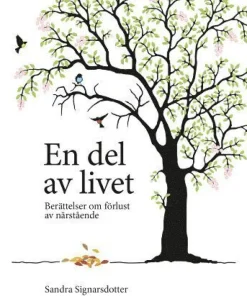 En del av livet : berättelser om förlust av närstående