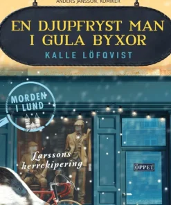En djupfryst man i gula byxor