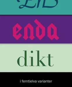 En enda dikt : i femtielva varianter