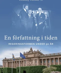 En författning i tiden : regeringsformen under 50 år