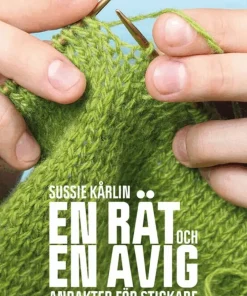 En rät och en avig : andakter för stickare