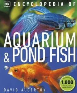 Encyclopedia of Aquarium and Pond Fish