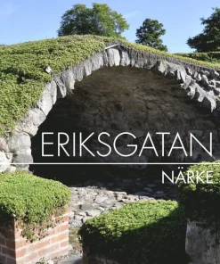 Eriksgatan Närke : guidebok till den medeltida kungsvägen