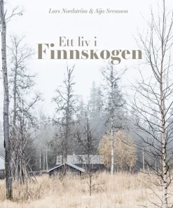 Ett liv i Finnskogen