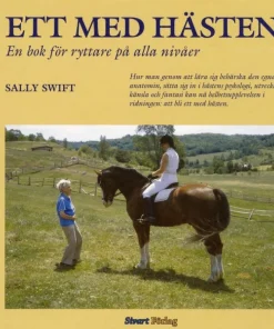 Ett med hästen : en bok för ryttare på alla nivåer