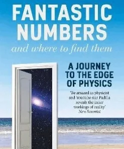 Fantastic Numbers and Where to Find Them