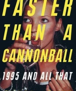 Faster Than A Cannonball