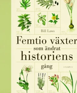 Femtio växter som ändrat historiens gång