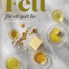 Fett för ett gott liv