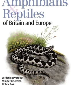 Field Guide to the Amphibians and Reptiles of Britain and Europe