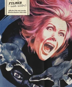 Filmer som går! Filmer som slår! : affischer från små svenska filmdistributörer 1958-1984