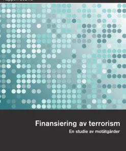 Finansiering av terrorism : en studie av motåtgärder