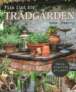 Fixa fint för trädgården