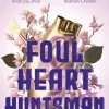 Foul Heart Huntsman