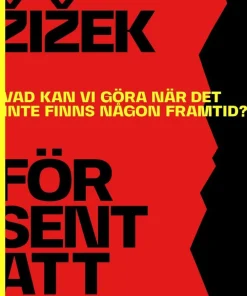 För sent att vakna : vad kan vi göra när det inte finns någon framtid?