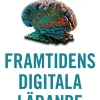 Framtidens digitala lärande