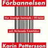 Förbannelsen : hur Sverige fastnade i 90-talet och förlorade framtiden