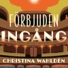 Förbjuden ingång