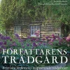 Författarens trädgård : brittiska författares inspirerande trädgårdar