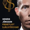 Frihetligt självförsvar : fälthandbok för individualister