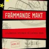 Främmande makt : Utländska spioner på svensk mark