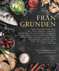 Från grunden med systrarna Eisenman : allt ifrån marmelad och ketchup till kimchi och mozzarella.