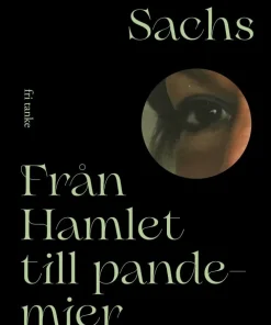Från Hamlet till pandemier : genom antropologens blick