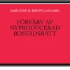Förvärv av nyproducerad bostadsrätt