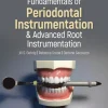 Fundamentals of Periodontal Instrumentation and Advanced Root Instrumentation