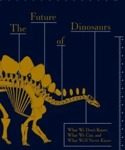 Future of Dinosaurs