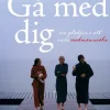 Gå med dig : om glädjen i att vara medmänniska