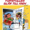 Gaston. Tokstollen slår till igen