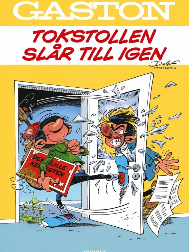 Gaston. Tokstollen slår till igen
