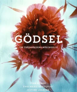 Gödsel : om trädgårdens näringsliv
