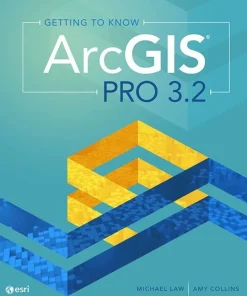 Getting to Know ArcGIS Pro 3.2
