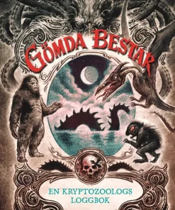 Gömda bestar : En kryptozoologs loggbok