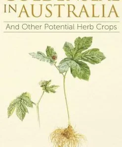 Goldenseal in Australia: And Other Potential Herb Crops