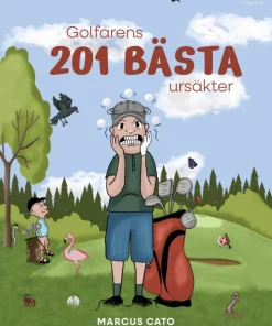 Golfarens 201 bästa ursäkter