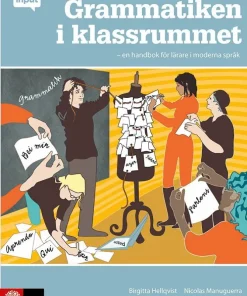 Grammatiken i klassrummet : en handbok för lärare i moderna språk
